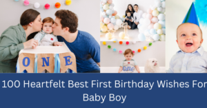 100 Heartfelt Best First Birthday Wishes For Boy